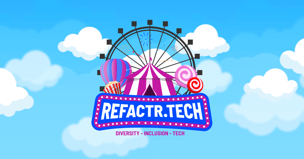 Diversity | Inclusion | Tech @ REFACTR.TECH